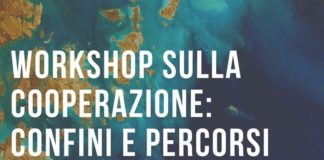 Workshop sulla cooperazione: confini e percorsi migratori.