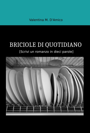 BRICIOLE DI QUOTIDIANO